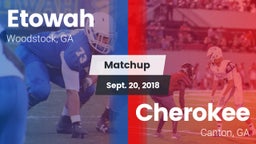 Matchup: Etowah vs. Cherokee  2018