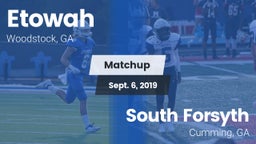 Matchup: Etowah vs. South Forsyth  2019