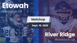 Matchup: Etowah vs. River Ridge  2020