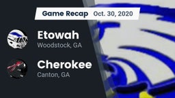 Recap: Etowah  vs. Cherokee  2020