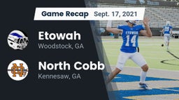 Recap: Etowah  vs. North Cobb  2021
