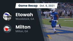 Recap: Etowah  vs. Milton  2021