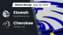 Recap: Etowah  vs. Cherokee  2022