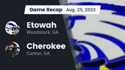 Recap: Etowah  vs. Cherokee  2023