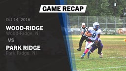 Recap: Wood-Ridge  vs. Park Ridge  2016