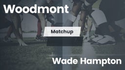 Matchup: Woodmont vs. Wade Hampton  2016