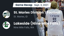 Recap: St. Maries Division 1 Football vs. Lakeside  (Nine Mile Falls) 2021