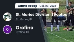 Recap: St. Maries Division 1 Football vs. Orofino  2021