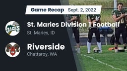 Recap: St. Maries Division 1 Football vs. Riverside  2022