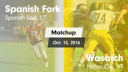 Matchup: Spanish Fork vs. Wasatch  2016