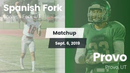 Matchup: Spanish Fork vs. Provo  2019