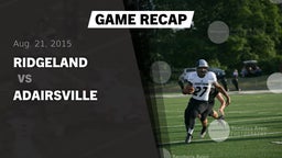 Recap: Ridgeland  vs. Adairsville  2015