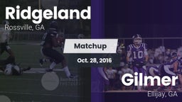 Matchup: Ridgeland vs. Gilmer  2016