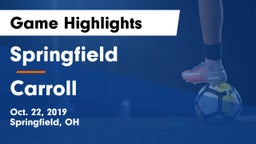 Springfield  vs Carroll  Game Highlights - Oct. 22, 2019