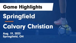 Springfield  vs Calvary Christian  Game Highlights - Aug. 19, 2023
