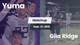 Matchup: Yuma vs. Gila Ridge  2019