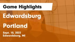 Edwardsburg  vs Portland Game Highlights - Sept. 10, 2022
