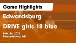 Edwardsburg  vs DRIVE girls 18 blue Game Highlights - Feb. 26, 2023