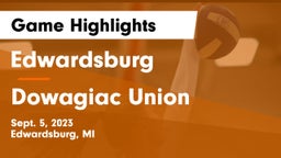 Edwardsburg  vs Dowagiac Union Game Highlights - Sept. 5, 2023