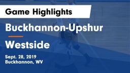 Buckhannon-Upshur  vs Westside Game Highlights - Sept. 28, 2019