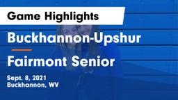 Buckhannon-Upshur  vs Fairmont Senior Game Highlights - Sept. 8, 2021