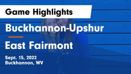 Buckhannon-Upshur  vs East Fairmont  Game Highlights - Sept. 15, 2022