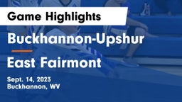 Buckhannon-Upshur  vs East Fairmont  Game Highlights - Sept. 14, 2023