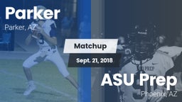 Matchup: Parker  vs. ASU Prep  2018