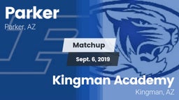 Matchup: Parker  vs. Kingman Academy  2019