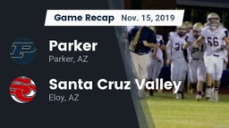 Recap: Parker  vs. Santa Cruz Valley  2019