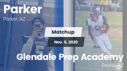 Matchup: Parker  vs. Glendale Prep Academy  2020