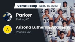 Recap: Parker  vs. Arizona Lutheran Academy  2023