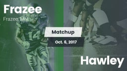 Matchup: Frazee vs. Hawley 2017
