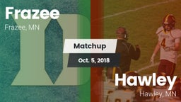 Matchup: Frazee vs. Hawley  2018