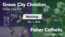Matchup: Grove City Christian vs. Fisher Catholic  2016