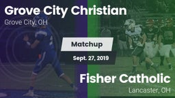 Matchup: Grove City Christian vs. Fisher Catholic  2019