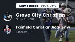 Recap: Grove City Christian  vs. Fairfield Christian Academy  2019