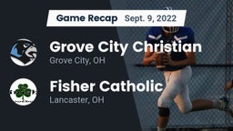 Recap: Grove City Christian  vs. Fisher Catholic  2022