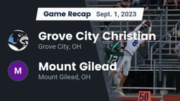 Recap: Grove City Christian  vs. Mount Gilead  2023