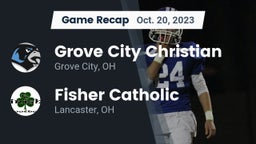 Recap: Grove City Christian  vs. Fisher Catholic  2023