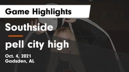 Southside  vs pell city high Game Highlights - Oct. 4, 2021