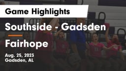 Southside  - Gadsden vs Fairhope  Game Highlights - Aug. 25, 2023