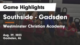 Southside  - Gadsden vs Westminster Christian Academy Game Highlights - Aug. 29, 2023