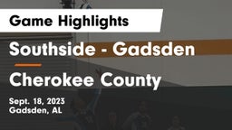 Southside  - Gadsden vs Cherokee County  Game Highlights - Sept. 18, 2023