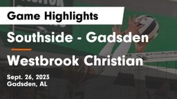 Southside  - Gadsden vs Westbrook Christian  Game Highlights - Sept. 26, 2023