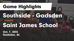 Southside  - Gadsden vs Saint James School Game Highlights - Oct. 7, 2023