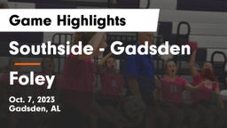 Southside  - Gadsden vs Foley  Game Highlights - Oct. 7, 2023