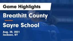 Breathitt County  vs Sayre School Game Highlights - Aug. 28, 2021