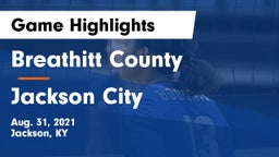 Breathitt County  vs Jackson City Game Highlights - Aug. 31, 2021