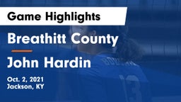 Breathitt County  vs John Hardin  Game Highlights - Oct. 2, 2021